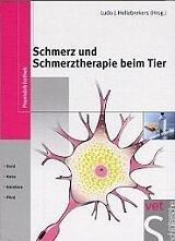 Schmerz und Schmerztherapie beim Tier